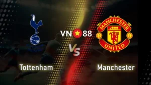 Nhận định bóng đá MU vs Tottenham, 02h00 ngày 22/05/2025