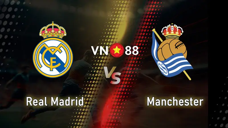 Nhận định bóng đá Real Madrid vs Sociedad, 21h15 ngày 24/25/2025