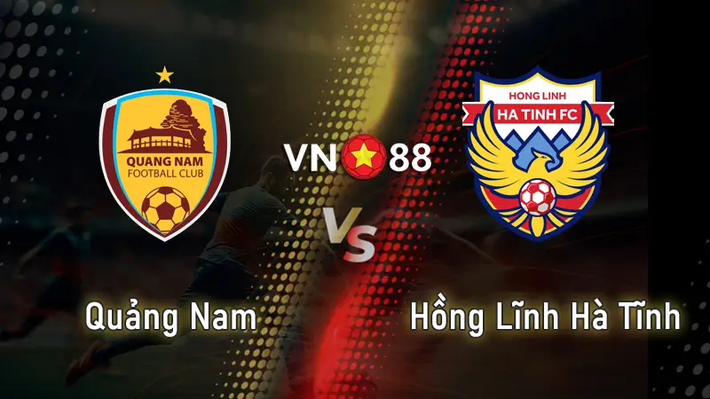 Nhận định bóng đá Quảng Nam vs Hà Tĩnh V-League 27/05/2025